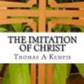 Cover Art for 9781534952010, The Imitation of Christ by Thomas a Kempis