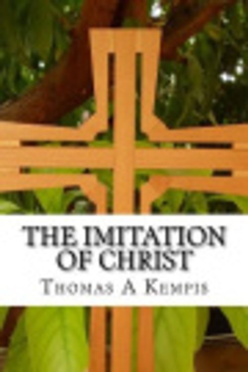 Cover Art for 9781534952010, The Imitation of Christ by Thomas a Kempis