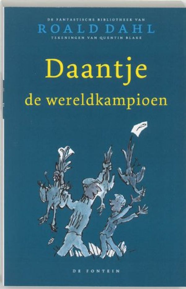 Cover Art for 9789026130533, Daantje, de wereldkampioen (De fantastische bibliotheek van Roald Dahl (3)) by Roald Dahl