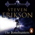 Cover Art for 9781473555174, The Bonehunters by Steven Erikson