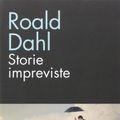 Cover Art for 9788850235704, Storie impreviste by Roald Dahl