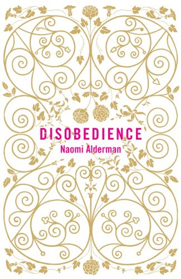 Cover Art for 9780670916443, Disobedience by Naomi Alderman