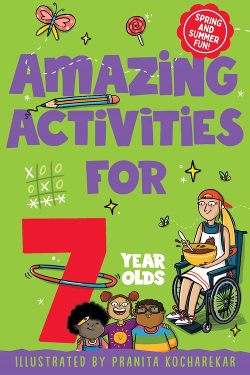 Cover Art for 9781529077520, Amazing Activities for 7 year olds: Spring and Summer! by Macmillan Children's Books
