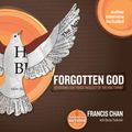 Cover Art for 9781608145157, Forgotten God by Francis Chan, Francis Chan
