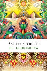 Cover Art for 9786073111621, El Alquimista [Paperback] by Coelho, Paulo by Paulo Coelho