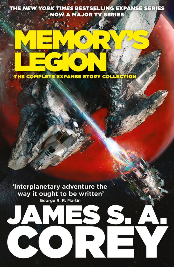 Cover Art for 9780356517773, Memory's Legion: The Complete Expanse Story Collection by James S. A. Corey