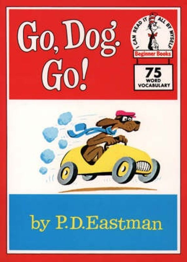 Cover Art for 9780001713253, Beginner Books - Go, Dog. Go! (Beginner Series) by P. D. Eastman