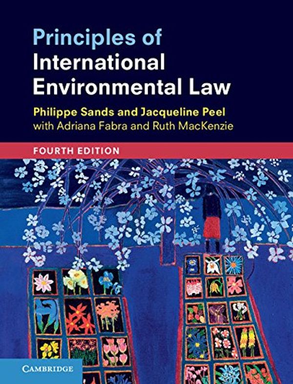 Cover Art for B07B7NHS8L, Principles of International Environmental Law by Philippe Sands