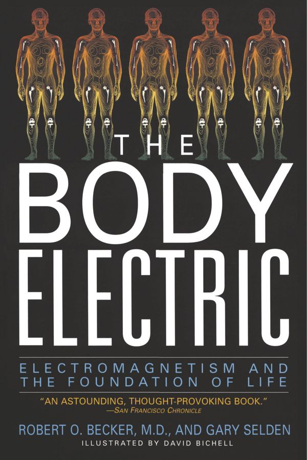 Cover Art for 9780688069711, The Body Electric by Robert Becker, Gary Selden