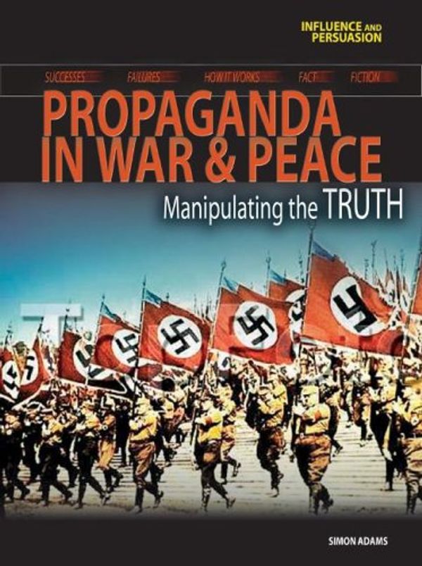 Cover Art for 9781403476555, Propaganda in War and Peace by Simon Adams