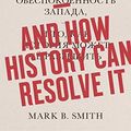 Cover Art for B07KYTF2T4, The Russia Anxiety: And How History Can Resolve It by Mark B. Smith