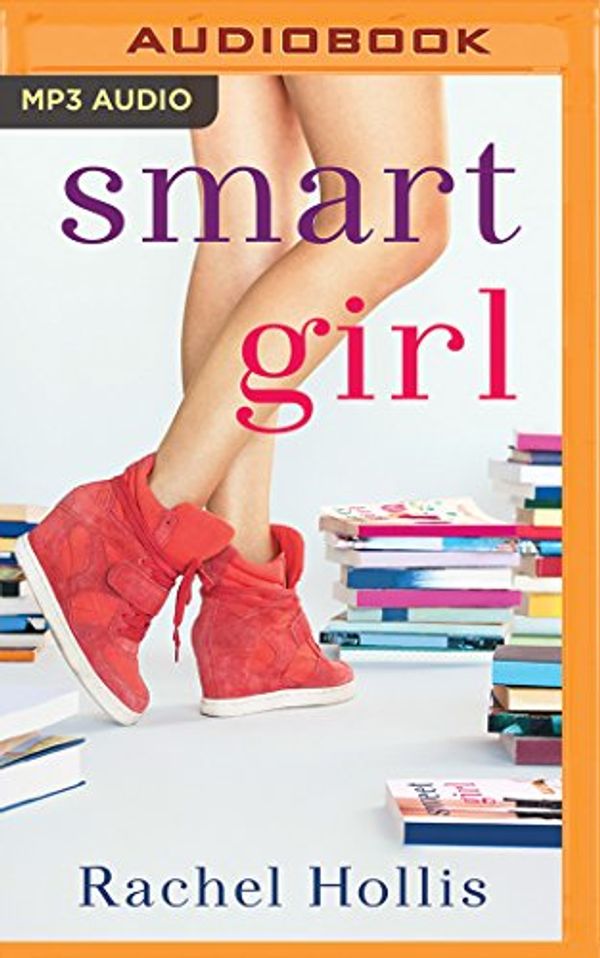 Cover Art for 9781522613183, Smart Girl by Rachel Hollis