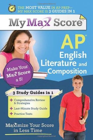 Cover Art for 9781402243110, My Max Score AP English Literature and Composition: Maximize Your Score in Less Time by Tony Armstrong