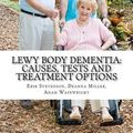 Cover Art for 9781475192056, Lewy Body Dementia by Adam Wainwright Ma