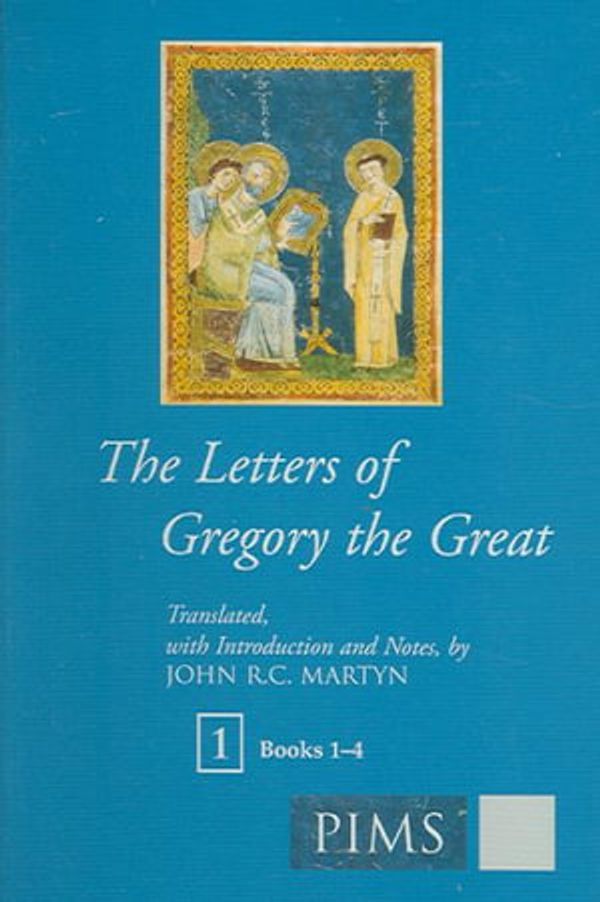 Cover Art for 9780888442901, The Letters of Gregory the Great (3 Volume set) (Mediaeval Sources in Translation) by Pope Gregory