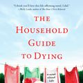Cover Art for 9780425232491, The Household Guide to Dying by Debra Adelaide