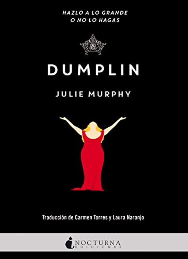 Cover Art for B073MNWPKB, Dumplin (Spanish Edition) by Julie Murphy