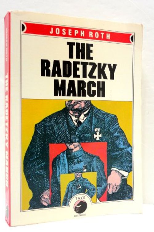Cover Art for 9780879511890, The Radetzky March by Joseph Roth