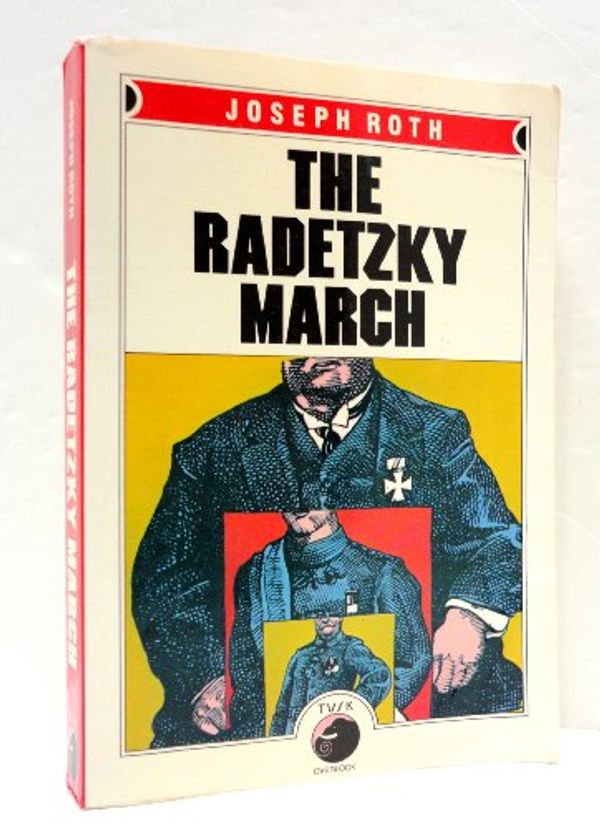Cover Art for 9780879511890, The Radetzky March by Joseph Roth