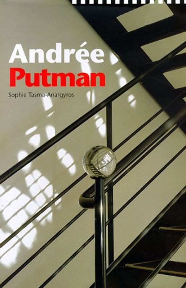 Cover Art for 9780879517625, Andree Putman by Tasma-Anargyros, Sophie