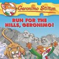 Cover Art for B01071HK72, Run for the Hills, Geronimo! (Geronimo Stilton, No. 47) by Geronimo Stilton