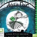 Cover Art for 9781489461735, Amelia Fang and the Memory Thief: 3 by Laura Ellen Anderson
