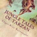 Cover Art for 9781721260287, Jungle Tales of Tarzan by Edgar Rice Burroughs