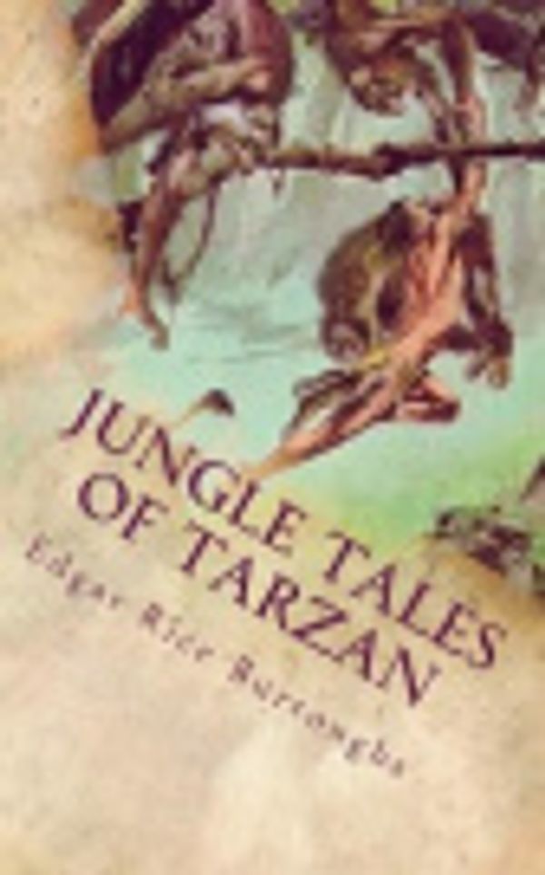 Cover Art for 9781721260287, Jungle Tales of Tarzan by Edgar Rice Burroughs