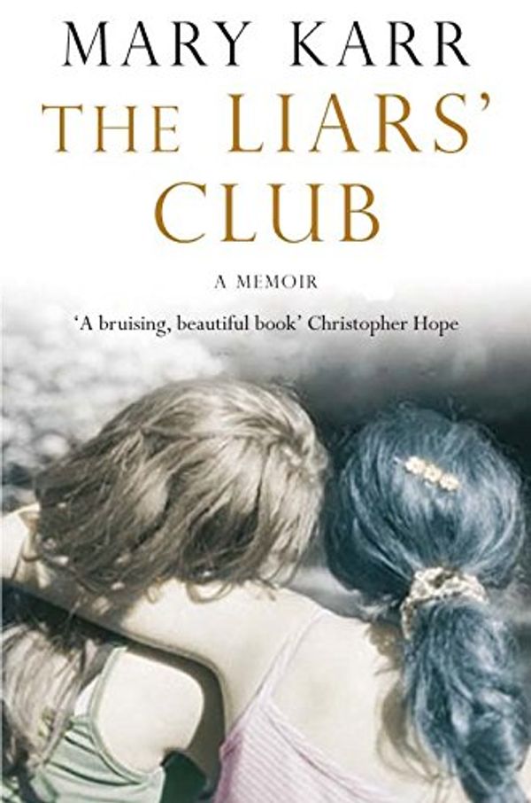 Cover Art for 9780330454797, The Liars' Club by Mary Karr