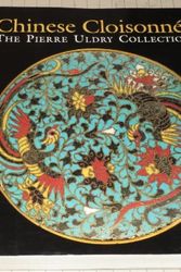 Cover Art for 9780878480692, Chinese Cloisonne: The Pierre Uldry Collection by Helmut Brinker