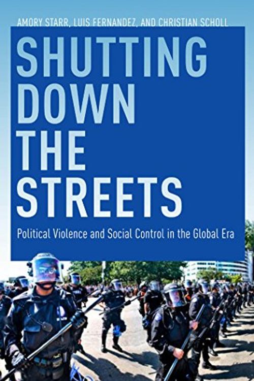 Cover Art for 9780814740996, Shutting Down the Streets by Amory Starr, Luis Fernandez, Christian Scholl