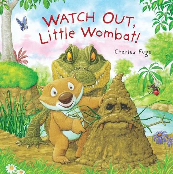 Cover Art for 9781760653484, Watch Out, Little Wombat! by Charles Fuge