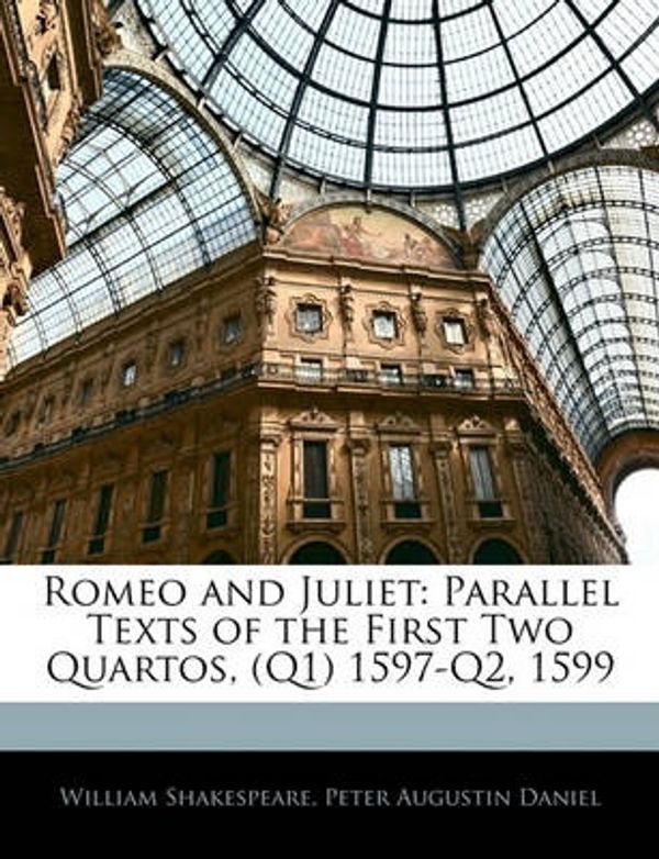 Cover Art for 9781145320147, Romeo and Juliet by William Shakespeare, Peter Augustin Daniel