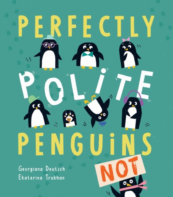 Cover Art for 9781788811279, Perfectly Polite Penguins by Georgiana Deutsch
