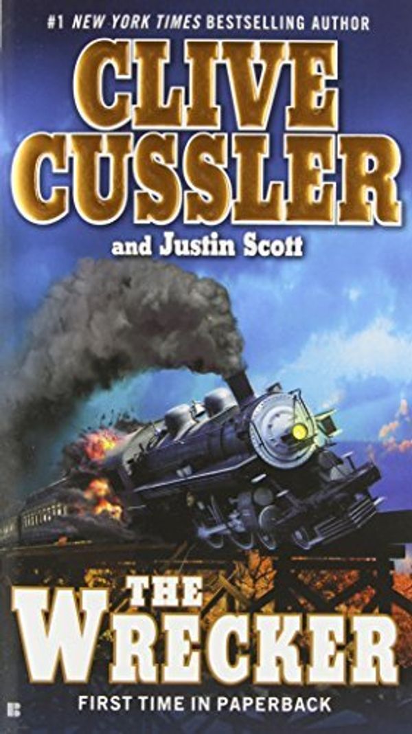 Cover Art for B01FGMTB6U, The Wrecker (An Isaac Bell Adventure) by Clive Cussler (2010-10-26) by Clive Cussler;Justin Scott