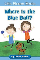 Cover Art for 9781534168299, Where Is the Blue Ball? by Cecilia Minden