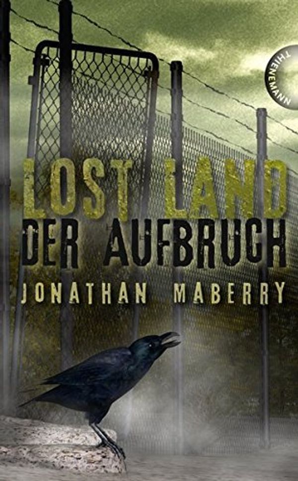 Cover Art for 9783522201766, Lost Land: Der Aufbruch by Jonathan Maberry, Heinrich Koop, Franca Fritz, Steinhöfel, Dirk