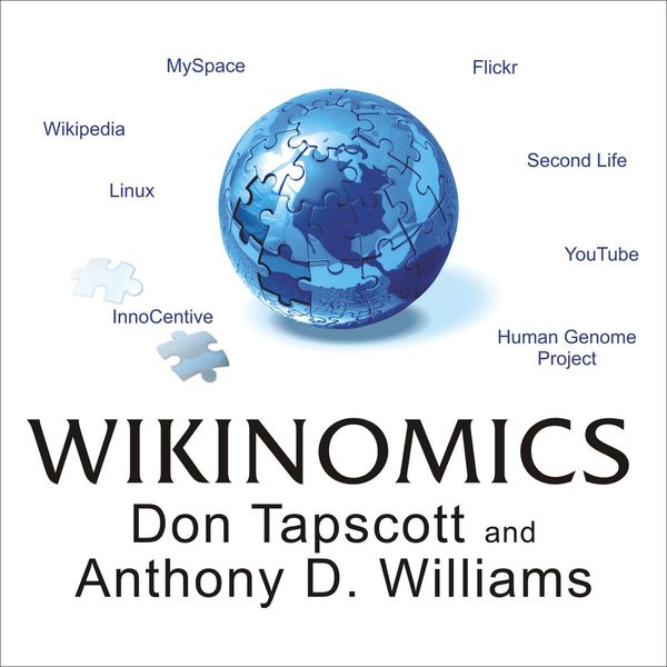 Cover Art for 9781400174157, Wikinomics: How Mass Collaboration Changes Everything by Anthony D. Williams, Don Tapscott