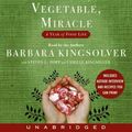 Cover Art for 9780060853570, Animal, Vegetable, Miracle by Barbara Kingsolver