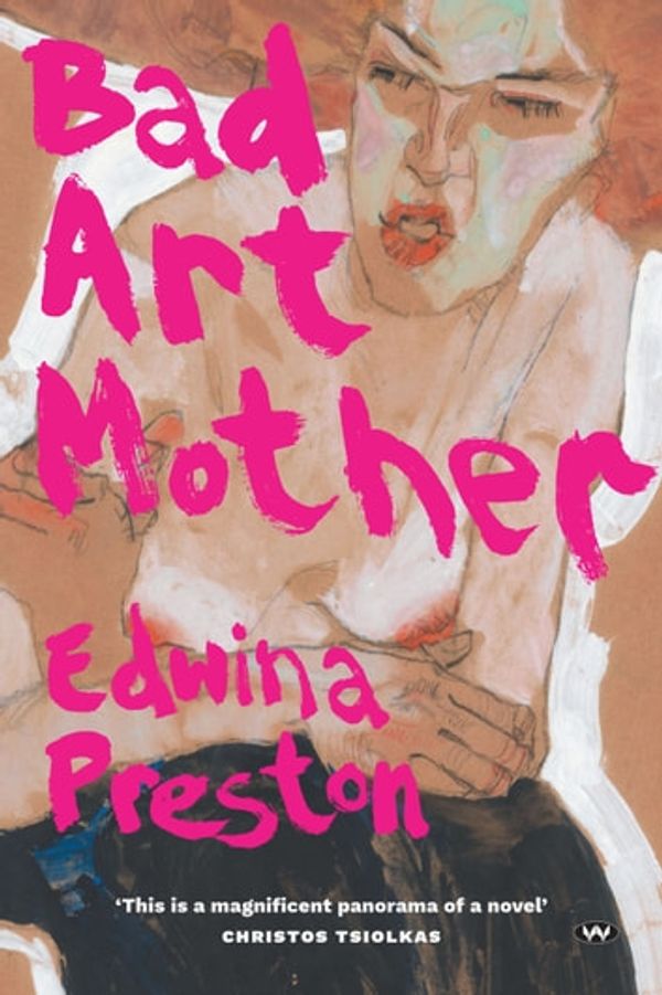 Cover Art for 9781743059340, Bad Art Mother by Edwina Preston