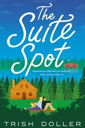 Cover Art for 9781250809476, The Suite Spot by Trish Doller