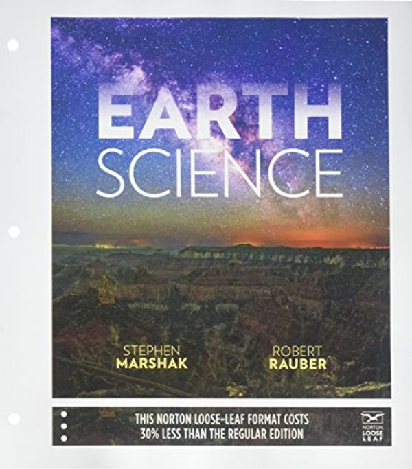 Cover Art for 9780393638202, Earth ScienceThe Earth, the Atmosphere, and Space by Stephen Marshak, Robert Rauber, M. Scott Wilkerson, M. Beth Wilkerson