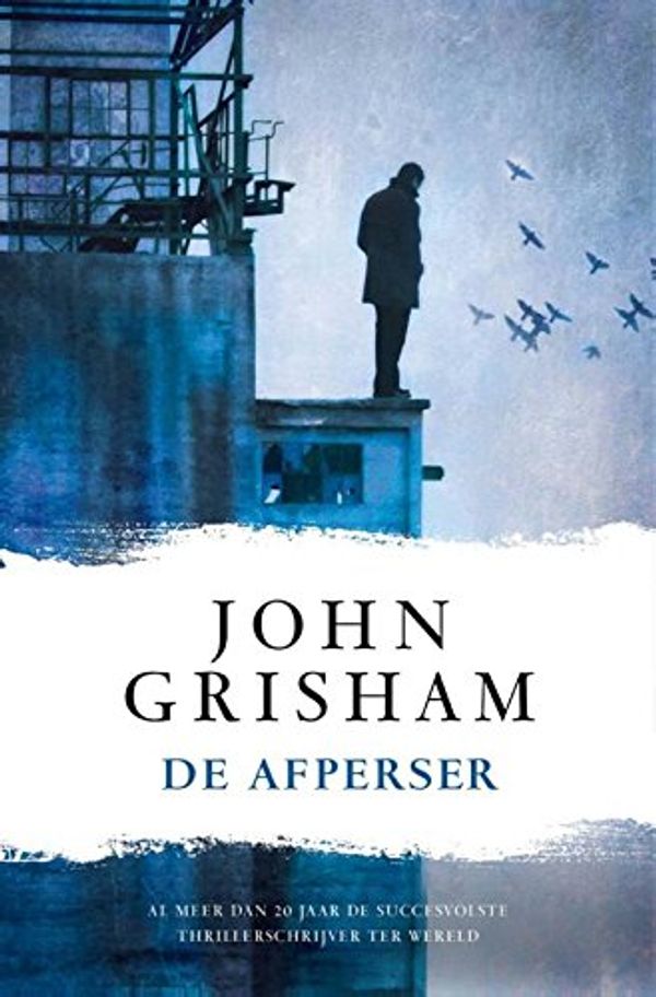 Cover Art for 9789400506039, De afperser by John Grisham