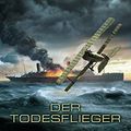 Cover Art for B00SMT662M, Der Todesflieger: Roman (Die Dirk-Pitt-Abenteuer 1) (German Edition) by Clive Cussler