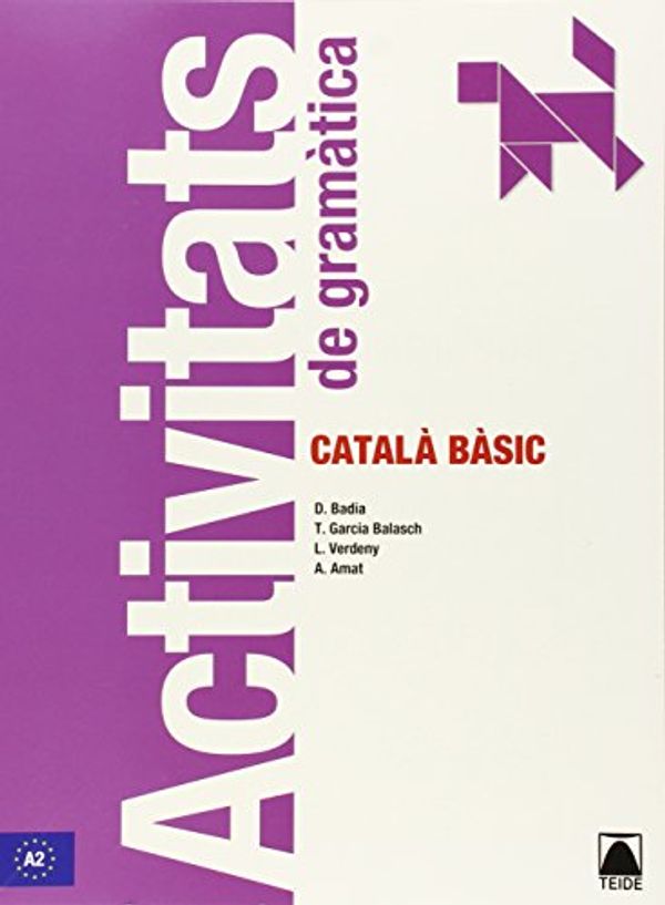Cover Art for 9788430734191, Activitats de gramàtica, català bàsic by Dolors Badia Armengol