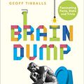 Cover Art for B07KM3599D, Brain Dump: Become a Genius on the Loo by Geoff Tibballs