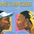 Cover Art for 9781481476843, Game Changers: The Story of Venus and Serena Williams by Lesa Cline-Ransome