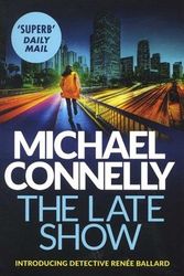 Cover Art for 9781409147541, The Late Show EXPORT by Michael Connelly