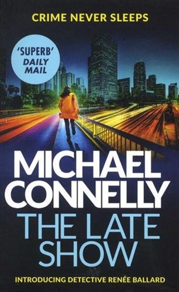 Cover Art for 9781409147541, The Late Show EXPORT by Michael Connelly