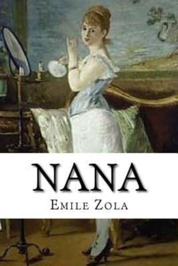 Cover Art for 9781533162502, Nana by Emile Zola